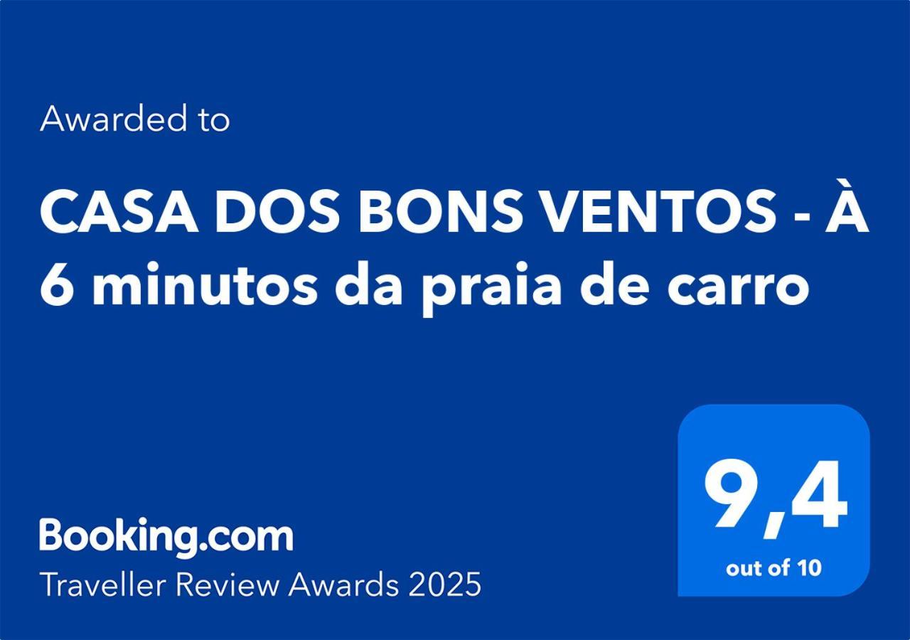 Casa Dos Bons Ventos - A 6 Minutos Da Praia De Carro อิไตปัวซู ภายนอก รูปภาพ